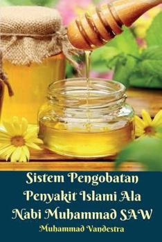 Paperback Sistem Pengobatan Penyakit Islami Ala Nabi Muhammad SAW Book