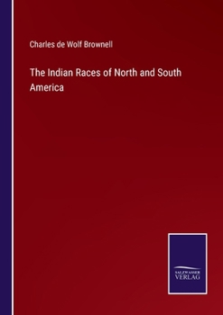 Paperback The Indian Races of North and South America Book