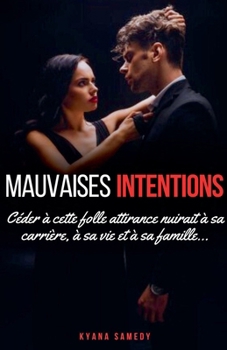 Mauvaises intentions (French Edition)
