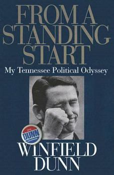 Hardcover From a Standing Start: My Tennessee Political Odyssey Book