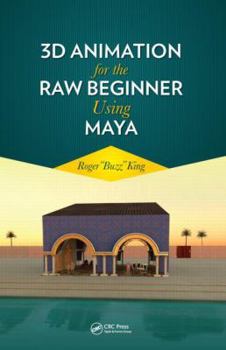 Paperback 3D Animation for the Raw Beginner Using Maya Book