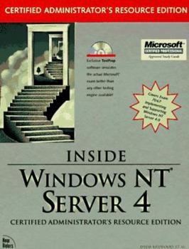 Hardcover Inside Windows NT Server 4, Certified Administrator's: Resource Edition [With Testprep Software for MS Windows NT Server 4 Exam] Book