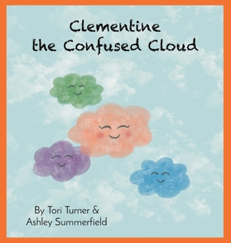 Hardcover Clementine the Confused Cloud Book