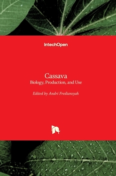 Hardcover Cassava: Biology, Production, and Use Book