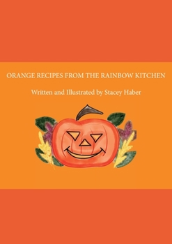 Paperback Orange Recipes From the Rainbow Kitchen Book