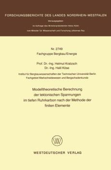 Paperback Modelltheoretische Berechnung Der Tektonischen Spannungen Im Tiefen Ruhrkarbon Nach Der Methode Der Finiten Elemente [German] Book