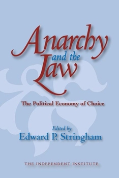 Hardcover Anarchy and the Law: The Political Economy of Choice Book