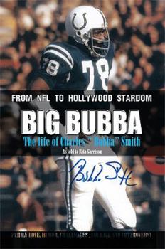 Paperback Big Bubba: The Life of Charles ''Bubba'' Smith Book