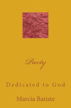 Paperback Party: Dedicated to God Book