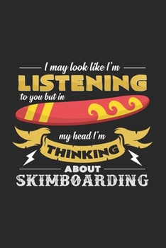 Paperback Thinking about Skimboarding: 6x9 Skimboarding - dotgrid - dot grid paper - notebook - notes Book