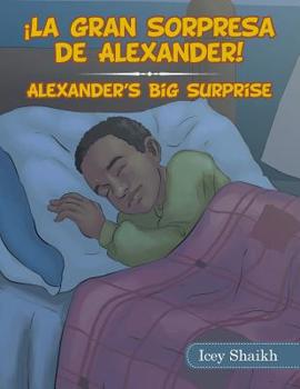 Paperback ¡La Gran Sorpresa De Alexander! [Spanish] Book