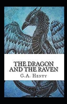 Paperback The Dragon and the Raven Illustrated Book