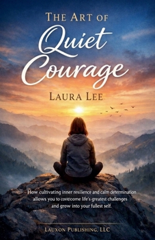 Paperback The Art of Quiet Courage Book