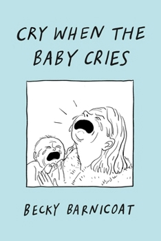 Hardcover Cry When the Baby Cries Book