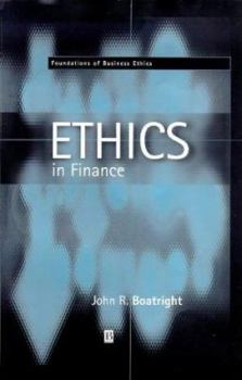Hardcover Finance Ethics: Critical Issues in Theory and Practice (Fundations of Business Ethics, 1) Book