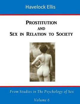 Paperback Prostitution: Sex in Relation to Society Book