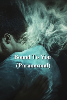 Paperback Bound To You (Paranormal) Book