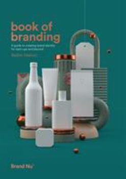 Paperback Book of Branding - a guide to creating brand identity for startups and beyond Book