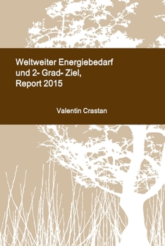 Paperback Weltweiter Energiebedarf und 2-Grad-Ziel, Report 2015 [German] Book