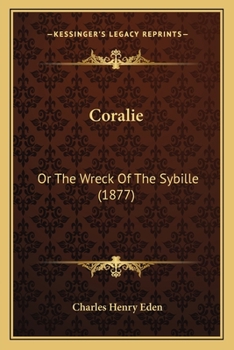 Paperback Coralie: Or The Wreck Of The Sybille (1877) Book