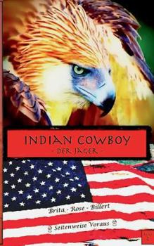 Paperback Indian Cowboy: Der Jäger [German] Book