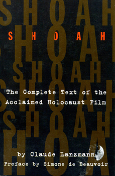 Paperback Shoah: The Complete Text of the Acclaimed Holocaust Film Book