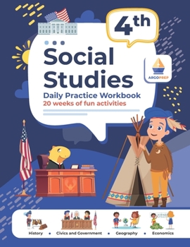 Paperback 4th Grade Social Studies: Daily Practice Workbook 20 Weeks of Fun Activities History Civic and Government Geography Economics + Video Explanatio Book