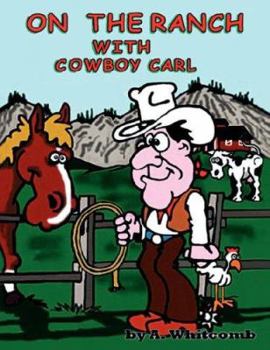 Paperback On the Ranch With Cowboy Carl Book
