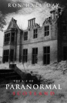 Paperback The A-Z of the Scottish Paranormal Book