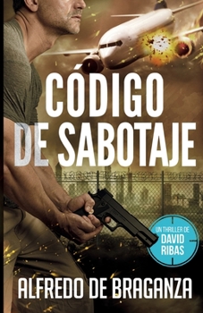 Paperback Código de Sabotaje: un thriller de David Ribas [Spanish] Book