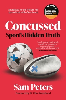 Paperback Concussed: Sport’s Hidden Truth Book