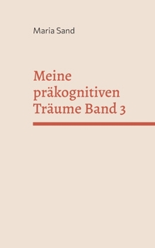 Paperback Meine präkognitiven Träume Band 3 [German] Book