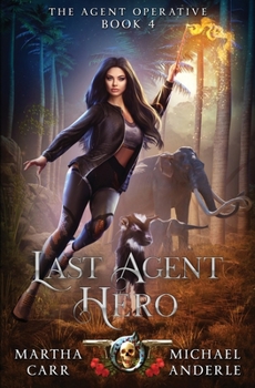 Last Agent Hero - Book #4 of the Agent Operative