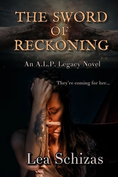 Paperback The Sword of Reckoning: An A.L.P. Legacy Novel Book 1 Book