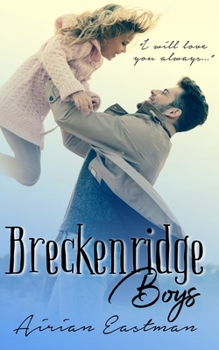 Breckenridge Boys - Book #2 of the Forever Family Trilogy
