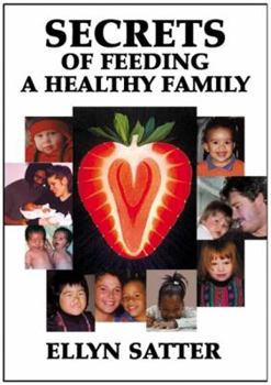 Paperback Secrets of Feeding a Healthy Family Book