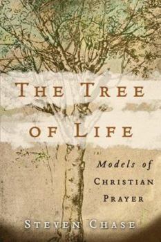 Paperback The Tree of Life: Models of Christian Prayer Book