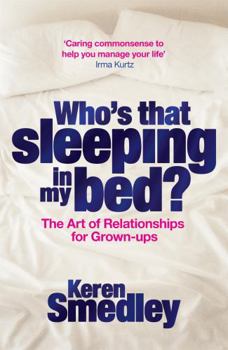Paperback Who's That Sleeping in My Bed?: The Art of Sex and Successful Relationships for Baby Boomers Book