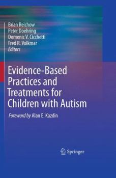 Paperback Evidence-Based Practices and Treatments for Children with Autism Book
