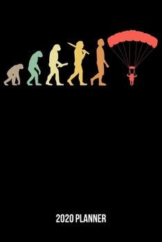 2020 Planner: Retro Skydiving Evolution Weekly & Monthly Planner 2020 - 52 Week Calendar 6 x 9 Organizer - Gift For Skydivers & Parachutists