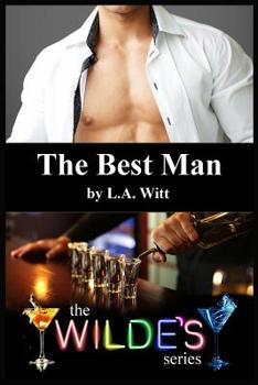 The Best Man - Book #1 of the Wilde's