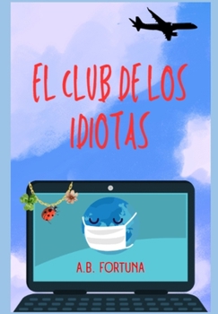 Paperback El Club de Los Idiotas [Spanish] Book