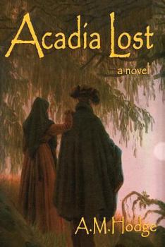 Paperback Acadia Lost Book