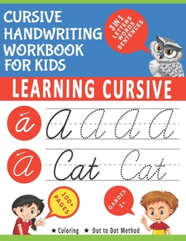 Paperback Cursive Handwriting Workbook for Kids: 3 in1 Writing Practice Book to Master Letters / Learning Cursive for 2nd 3rd 4th and 5th Graders / Cursive for Book