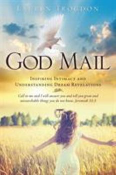 Paperback God Mail: Inspiring Intimacy and Understanding Dream Revelations Book