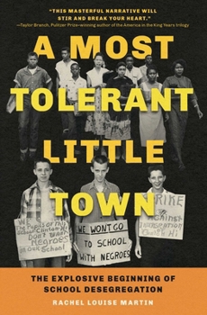 Paperback A Most Tolerant Little Town: The Explosive Beginning of School Desegregation Book