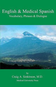 Paperback English & Medical Spanish: Vocabulary, Phrases, and Dialogue Book