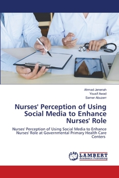 Paperback Nurses' Perception of Using Social Media to Enhance Nurses' Role Book