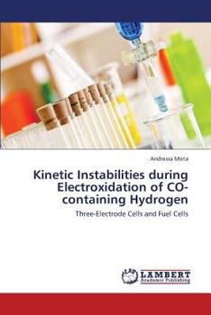 Paperback Kinetic Instabilities during Electroxidation of CO-containing Hydrogen Book