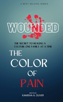 Paperback Wounded: The Color of Pain Book